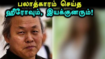 பலாத்காரம் செய்த ஹீரோ, இயக்குனர் பெயரை வெளியிட்ட நடிகை!- வீடியோ