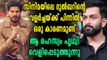 ദുല്‍ഖറിന്റെ വളര്‍ച്ചയ്ക്ക് കാരണമെന്തെന്ന് വെളിപ്പെടുത്തി പൃഥ്വിരാജ് | filmibeat Malayalam