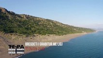 Bregdeti i grabitur me ligjBregdeti, pasuria më e madhe e shqiptarëve, i rrëmbyer dhe i vjedhur nga të gjithë.Arrestimet, çfarë ka ndodhur dhe kush po i bën at