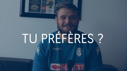 Dis, Mickaël Capelli, tu préfères... ?