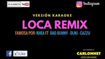 Loca Remix - Khea Ft Bad Bunny, Duki & Cazzu