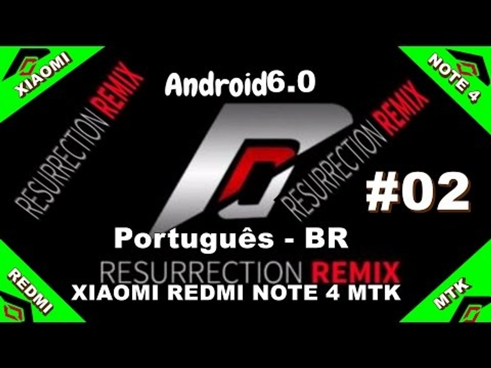 Como Instalar Resurrection Remix + Gapps: Xiaomi Redmi Note 4 MTK - Português-BR