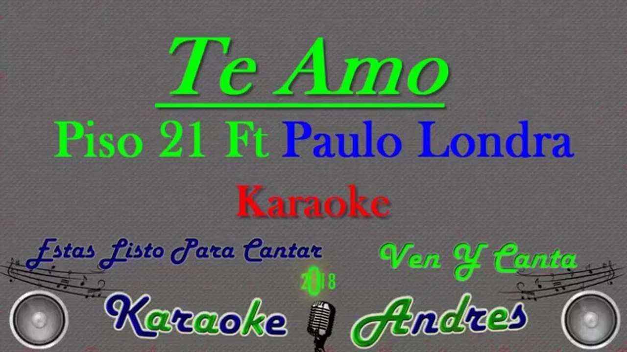 Piso 21 - Te Amo Ft Paulo Londra (Letra Oficcial)