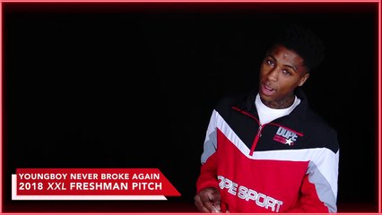YoungBoy Never Broke Again's Pitch for 2018 XXL Freshman