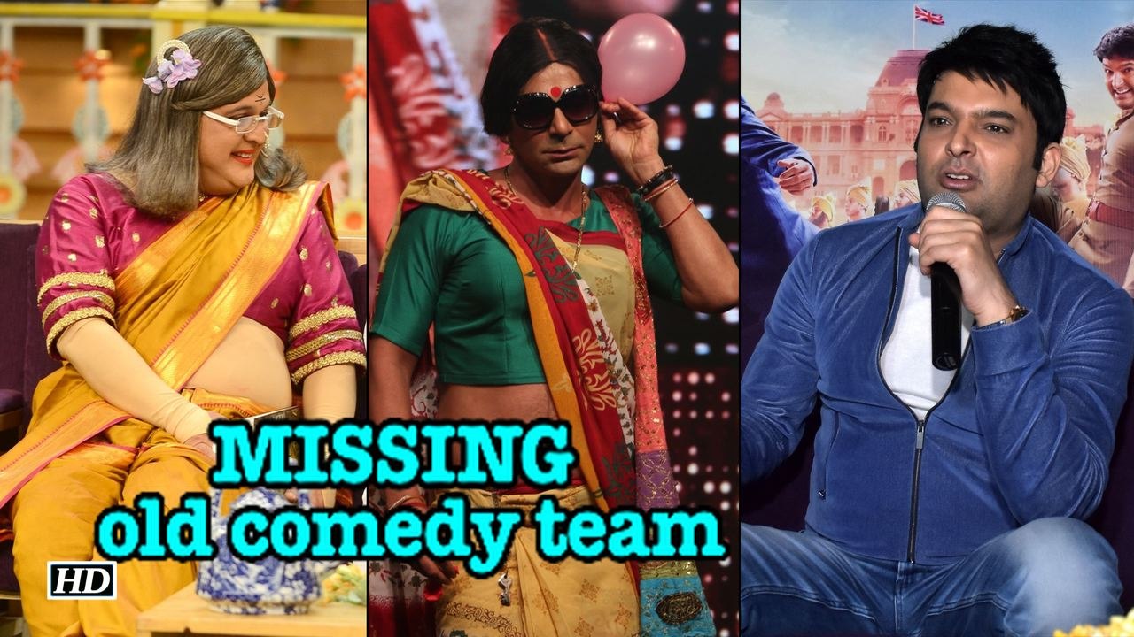 Kapil Sharma MISSING his old comedy team