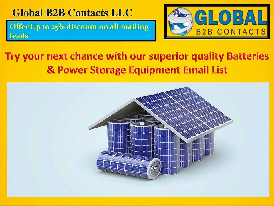Try your next chance with our superior quality Batteries & Power Storage Equipment Email List
