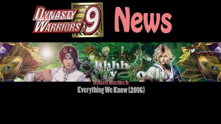 Dynasty Warriors 9 - Everything We Know So Far (2016)