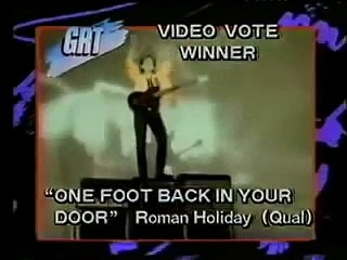 Roman Holiday - One Foot Back In Your Door