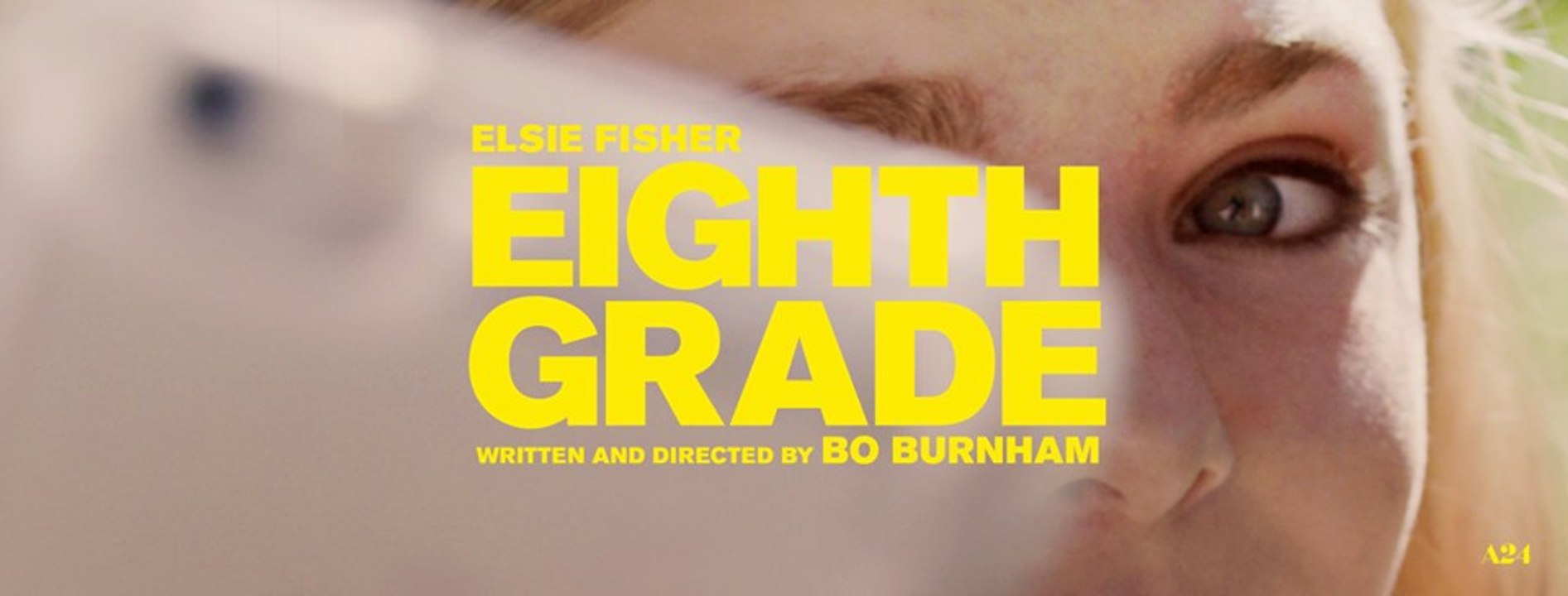 Eighth Grade Trailer07/13/2018