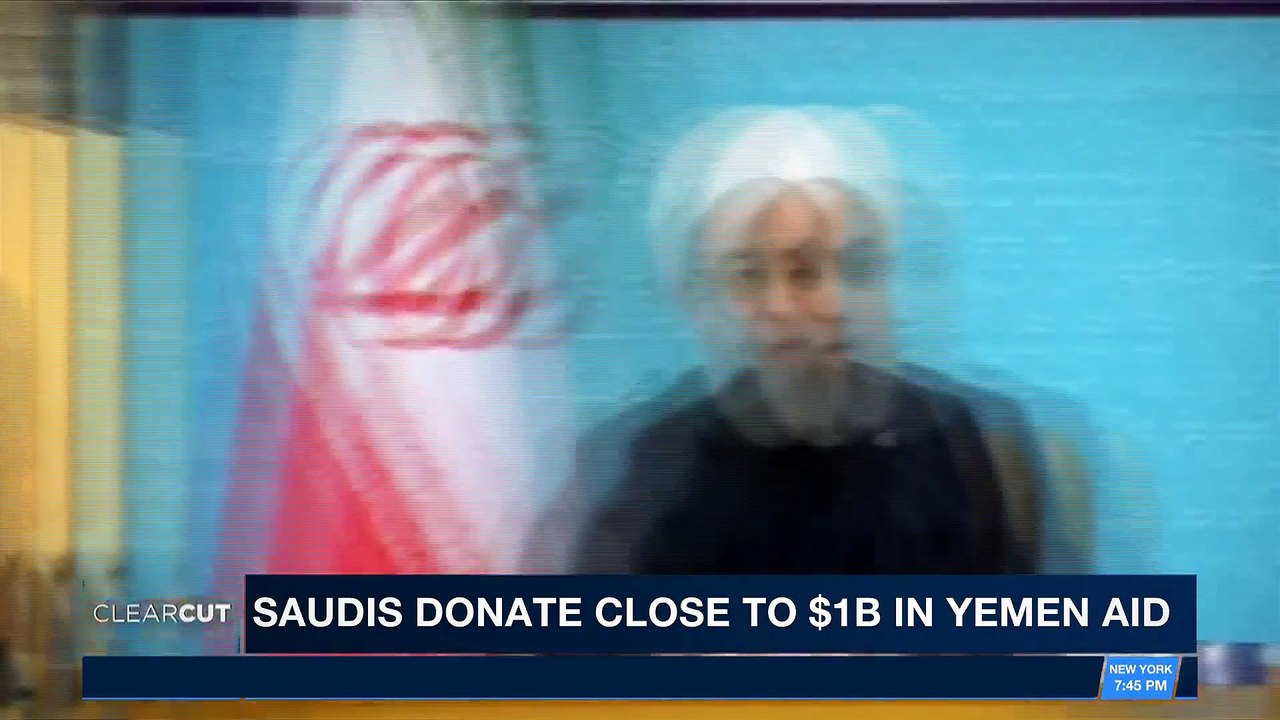 CLEARCUT | Saudis donate close to $1B in Yemen aid | Wednesday, March 28th 2018