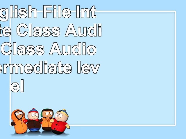 New English File Intermediate Class Audio CDs 3 Class Audio CDs Intermediate level 1e2eb33a