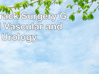 Fast Track Surgery General Vascular and Urology 651a3f3e