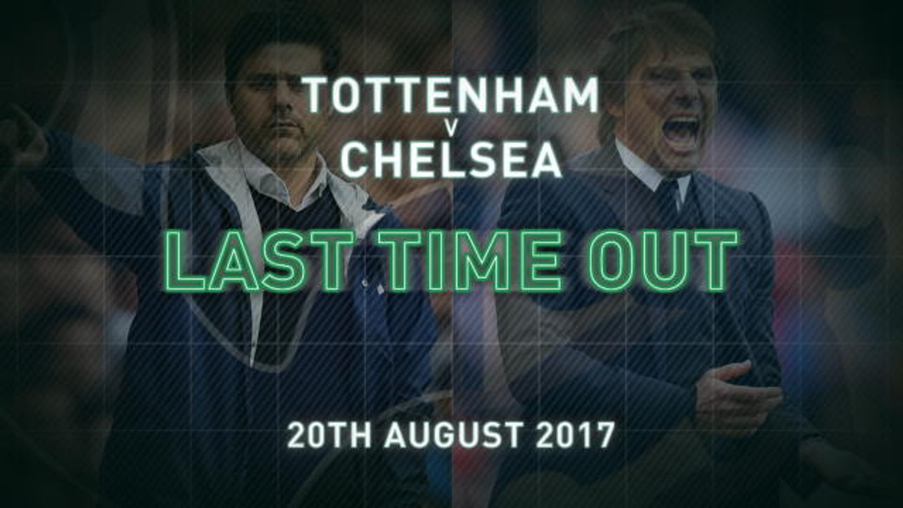 Chelsea v Tottenham - Last time out