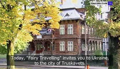 Fairy Travelling - Ukraine - Truskavets