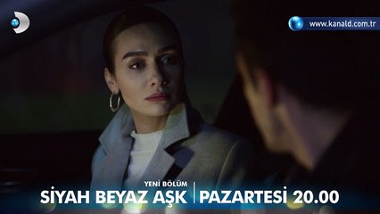 Siyah Beyaz Aşk 24.Bölüm Fragmanı