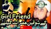 Girl Friend Ke Shaukeen Aik Bar Zaror Sunain Maulana Tariq Jameel Short Bayan