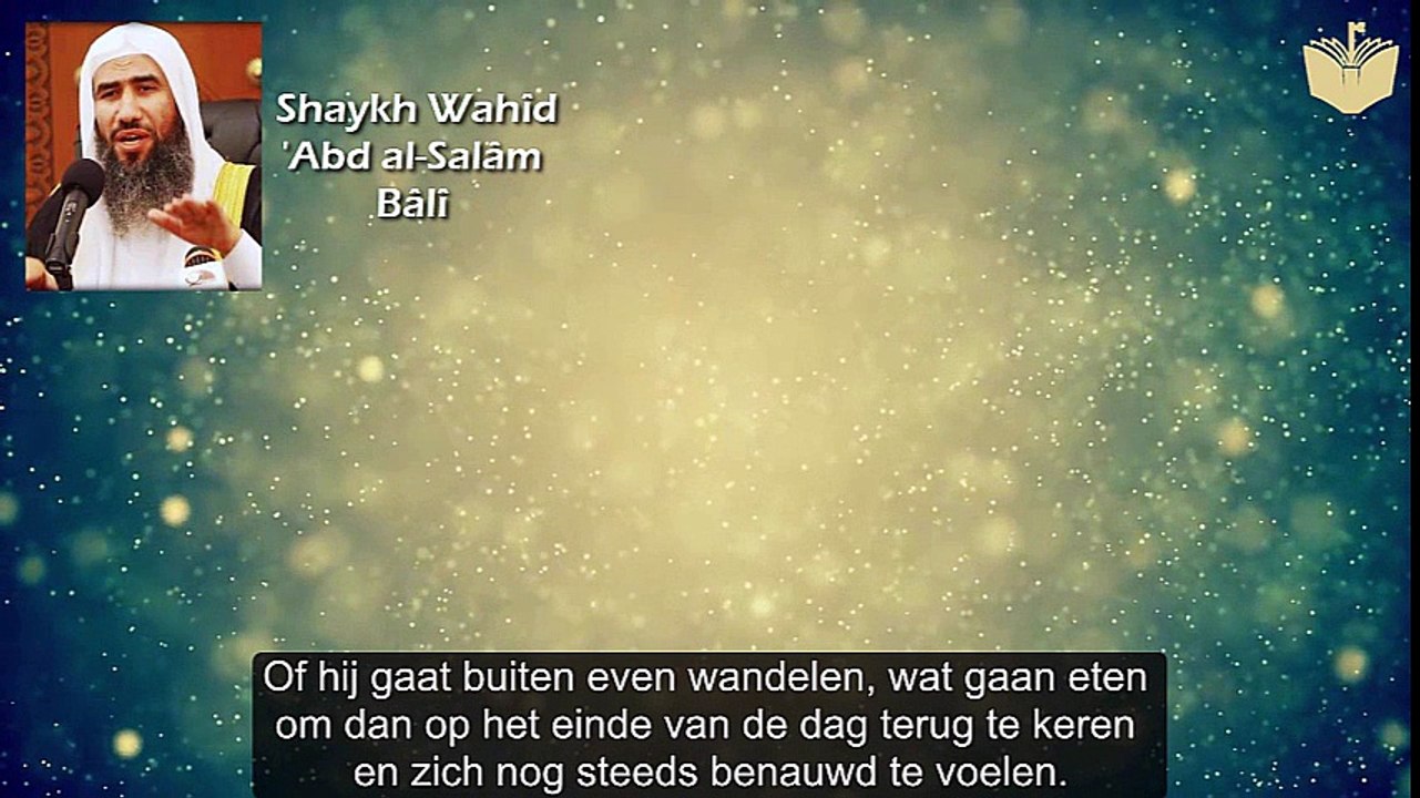 Shaykh Wahîd 'Abd al-Salâm Bâlî - Voeding van de ziel