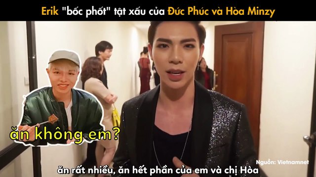 Erik bốc phốt tật xấu của Đức Phúc và Hòa Minzy