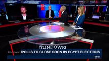 THE RUNDOWN | World players view Sisi as stabilizing factor | Wednesday, March 28th 2018