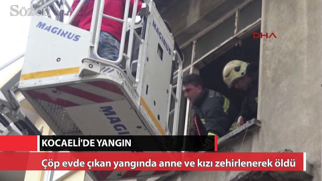 Çöp dolu evde çıkan yangında, anne ve kızı öldü