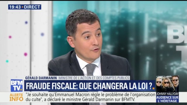 Fraude fiscale: Nous allons créer une police fiscale, à Bercy, sous mon autorité , a déclaré Gérald Darmanin