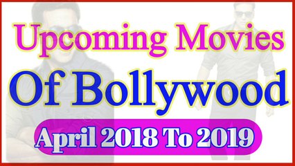 Tải video: List Of UpComing movies Of Bollywood In 2018 And 2019 | Best And Blockbuster Upcoming Movies Of Bollywood 2018 |  Bollywood New Upcoming Movies | Gold Movie Akshay Kumar | Race 3 Movie Salman Khan