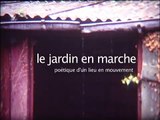 Le jardin en marche