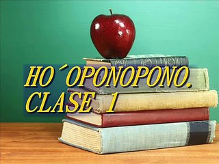 Ho´oponopono Clase 1