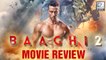 Baaghi 2 Movie Review | Tiger Shroff, Disha Patani
