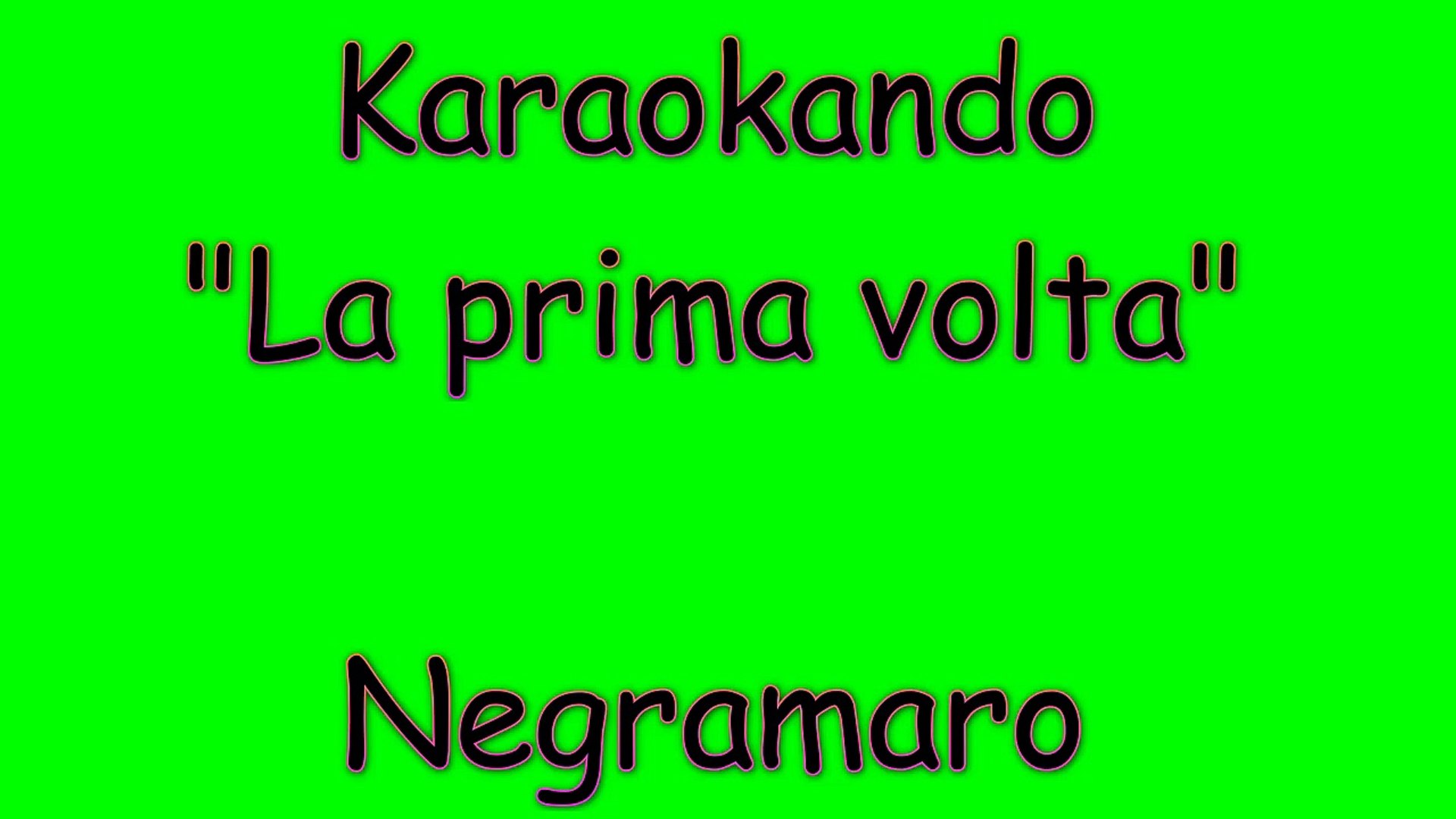 Karaoke Italiano - La prima volta - Negramaro ( Testo ) - Video Dailymotion