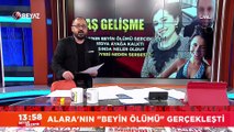 Alara'nın beyin ölümü gerçekleşti