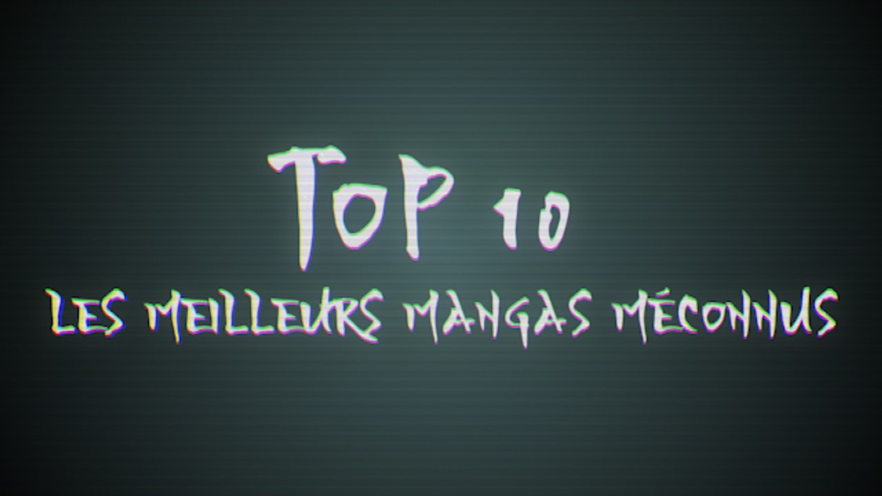 Les 10 meilleurs mangas méconnus