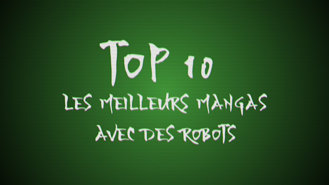 Les 10 meilleurs mangas avec des robots