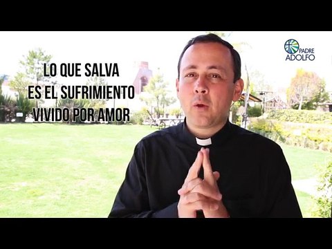 VIERNES SANTO: NO NOS SALVA LA CRUZ, SINO LA CRUZ VIVIDA POR AMOR - PADRE ADOLFO GÜEMES LC