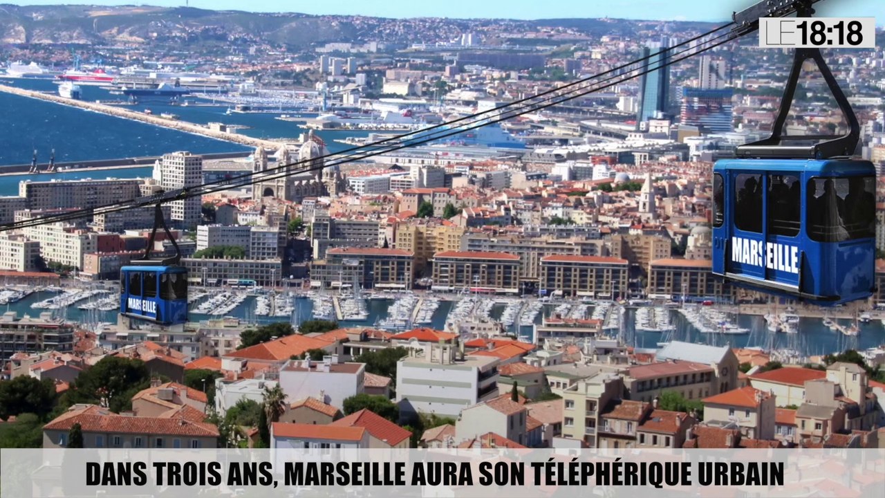 Le 18:18 : les Marseillais aiment déjà leur futur téléphérique entre le Vieux-Port et Notre-Dame-de-la-Garde