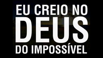 O DEUS DO IMPOSSÍVEL