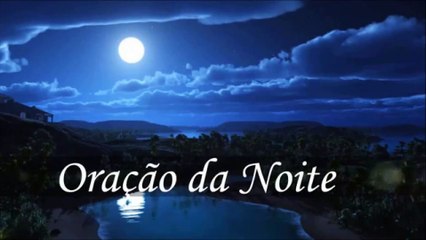 ORAÇÃO DA NOITE