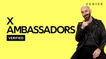 X Ambassadors Break Down 