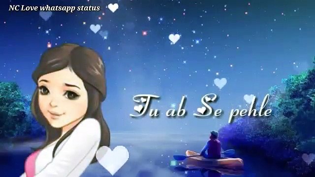 Kabhi Kabhi Mere Dil❤ Mein Cute whatsapp status Whatsapp Status video NC Love whatsapp status