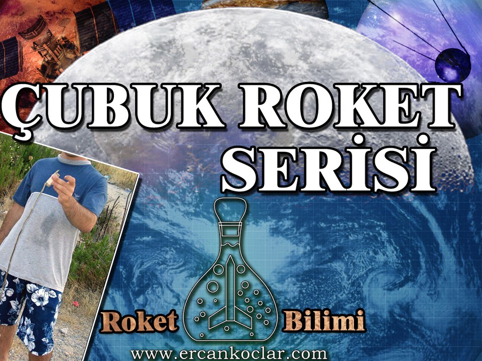 www.ercankoclar.com - Cubuk Roket Serileri