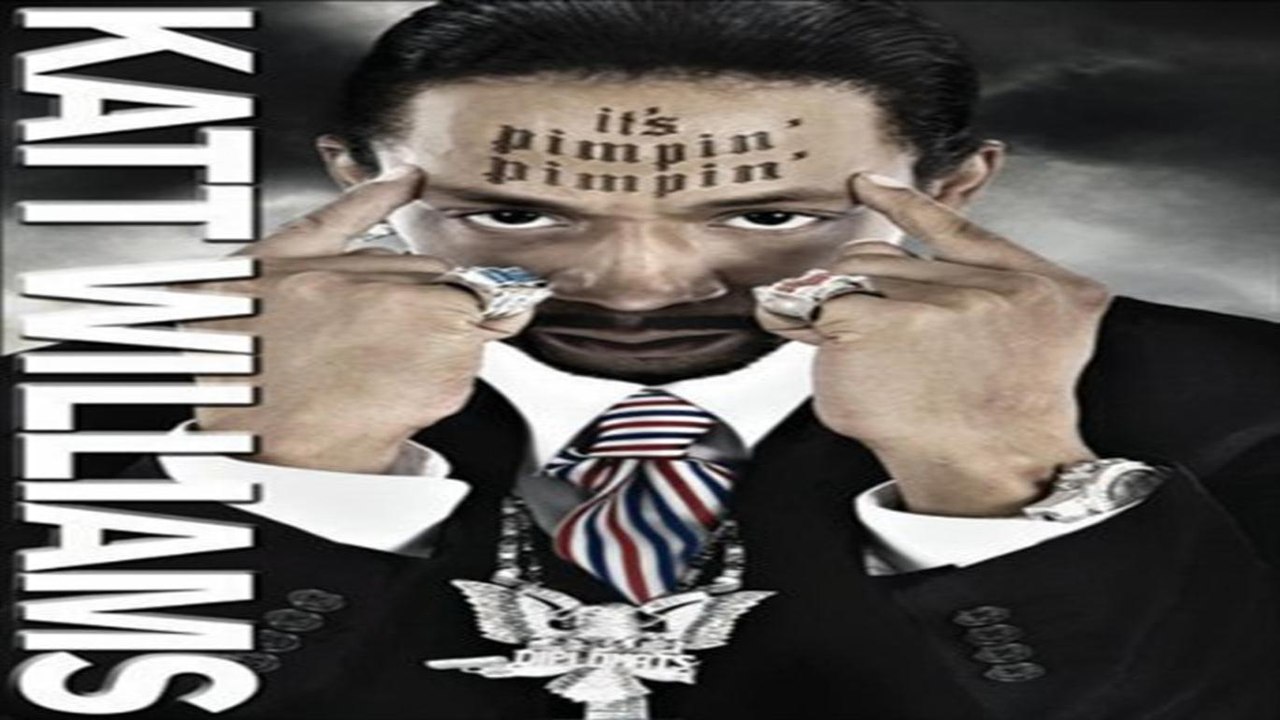 HD'1080P | KATT WILLIAMS: IT'S PIMPIN' PIMPIN' (2008) | FULL - M'O'V'I'E | STREAMING