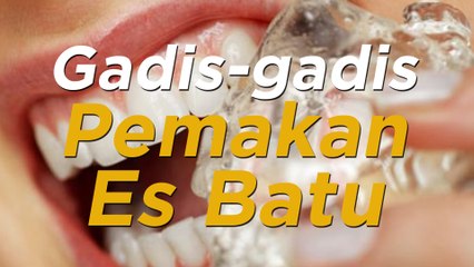 Krauk! Gadis-gadis Pemakan Es Batu Bikin Ngilu