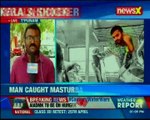 Kerala man caught masturbating; pervert caught on camera