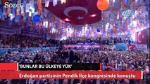 Erdoğan partisinin Pendik İlçe kongresinde konuştu