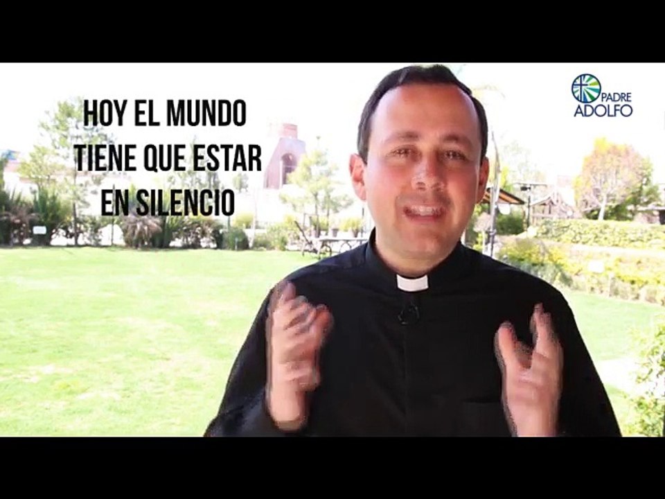 SÁBADO SANTO: DÍA DEDICADO AL SILENCIO - PADRE ADOLFO GÜEMES LC