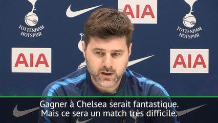 32e j. - Pochettino: "Gagner à Chelsea serait fantastique"
