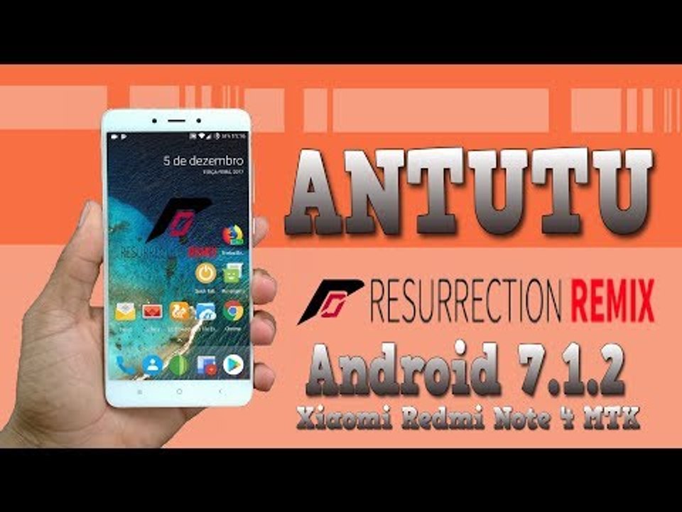 Antutu Benchmark [Unofficial] Resurrection Remix - Xiaomi Redmi Note 4 MTK