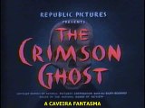 A Caveira Fantasma (The Crimson Ghost, 1946), ep. 04, legendado em português