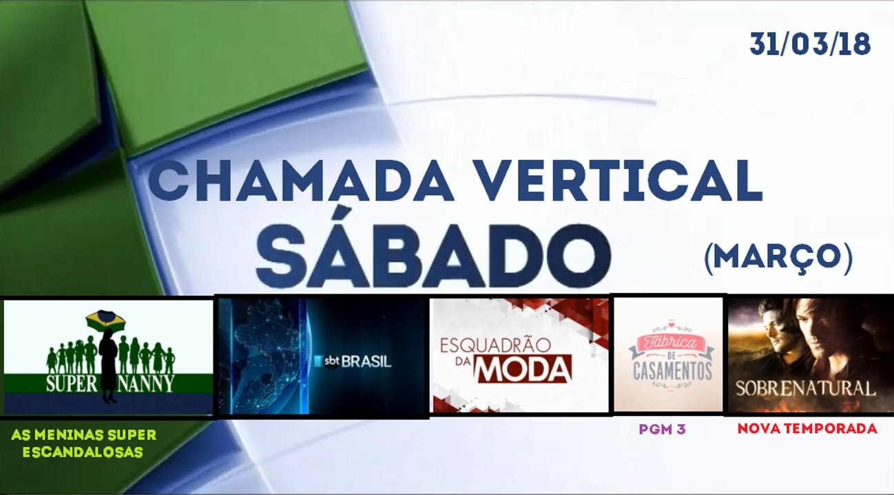 Chamada Vertical de Sábado no SBT (31/03/18) (Noite)