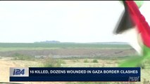 i24NEWS DESK | 16 killed, dozens wounded in Gaza border clashes | Sunday, April 1st 2018